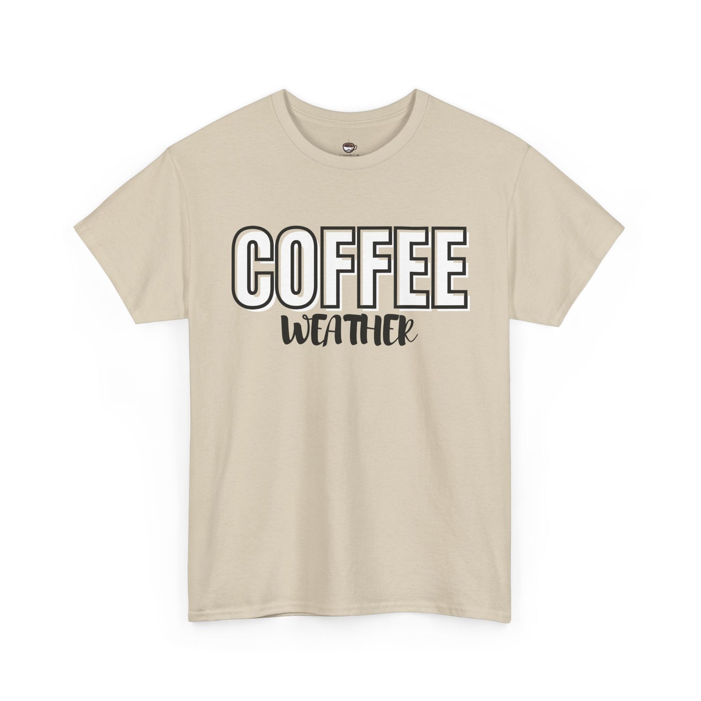 It's Always Coffee Weather T-Shirt