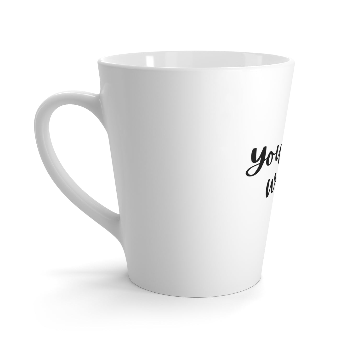 You fill my heart with gladness: Latte Mug 12oz.